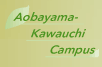 Aobayama-Kawauchi Green Campus